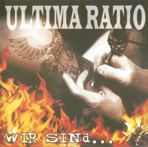 Ultima Ratio ‎"Wir Sind..."